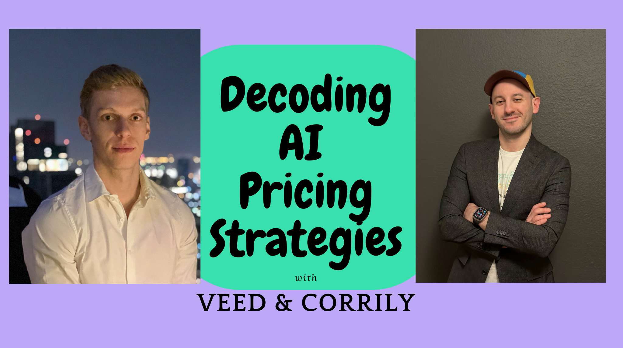 Decoding AI Pricing Strategies: Insights from an Interview with Veed's Jurn van Wissen