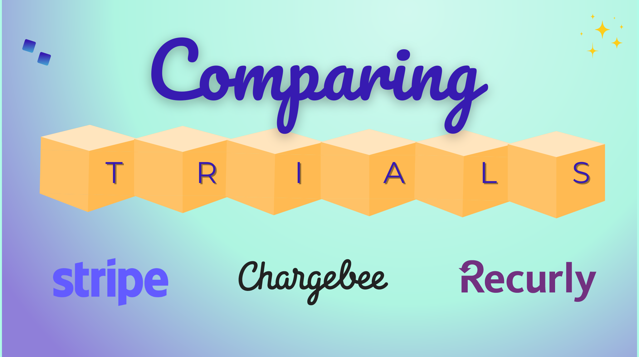 Revamp Your Acquisition Strategy: A Comparative Analysis of Stripe, Chargebee, and Recurly's Trial Offerings